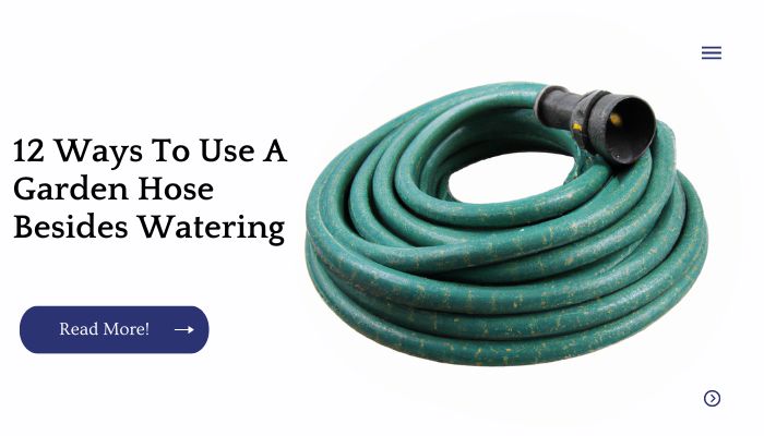 12 Ways To Use A Garden Hose Besides Watering
