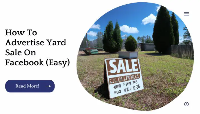 How To Advertise Yard Sale On Facebook (Easy)