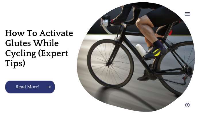 How To Activate Glutes While Cycling (Expert Tips)