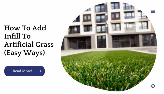 How To Add Infill To Artificial Grass (Easy Ways)