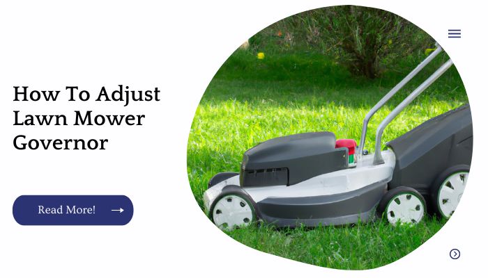 How To Adjust Lawn Mower Governor