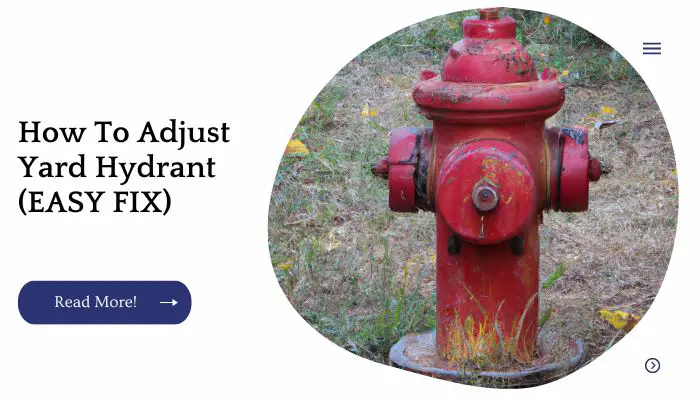 How To Adjust Yard Hydrant (EASY FIX)