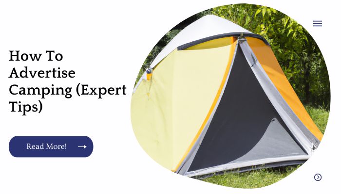 How To Advertise Camping (Expert Tips)