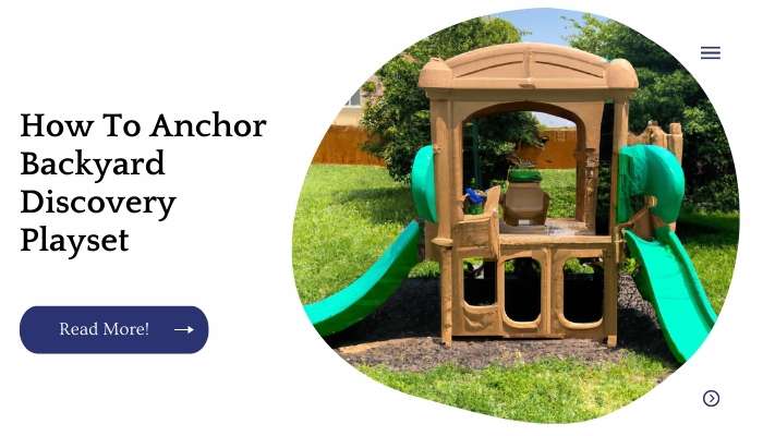 How To Anchor Backyard Discovery Playset