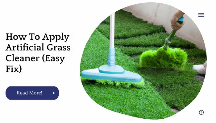 How To Apply Artificial Grass Cleaner (Easy Fix)