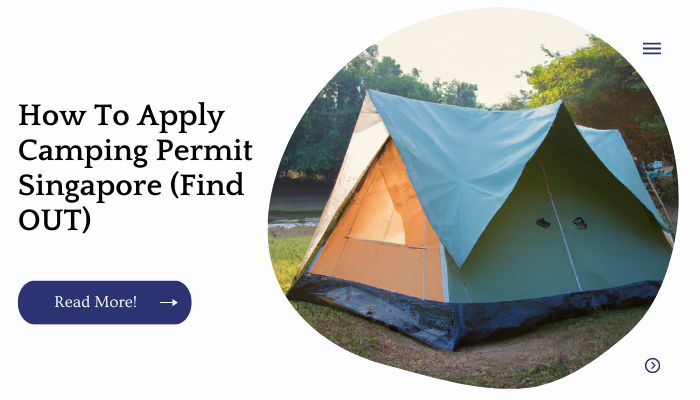 How To Apply Camping Permit Singapore (Find OUT)