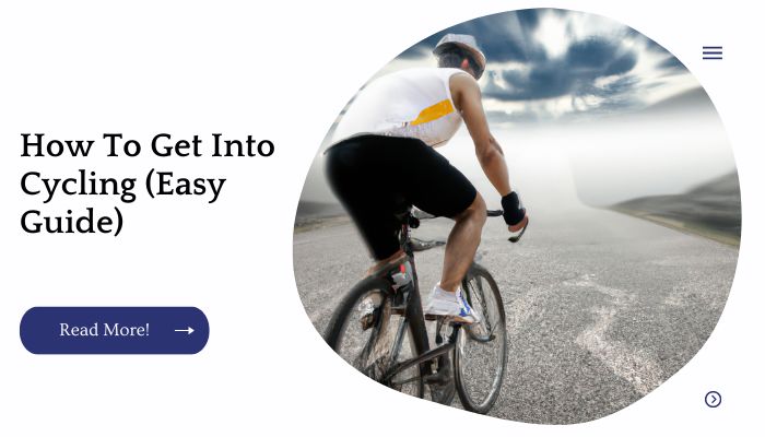 How To Get Into Cycling (Easy Guide)