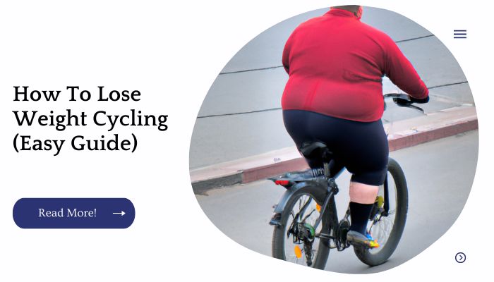How To Lose Weight Cycling (Easy Guide)