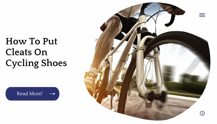 How To Put Cleats On Cycling Shoes