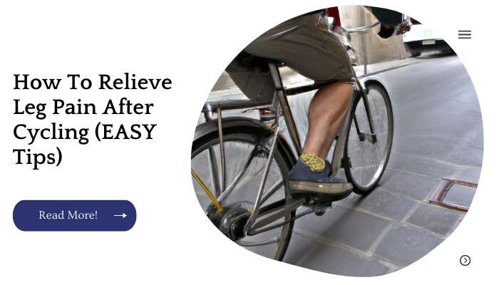 How To Relieve Leg Pain After Cycling (EASY Tips)