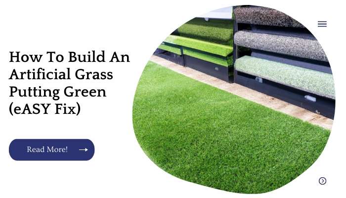 How To Build An Artificial Grass Putting Green (eASY Fix)