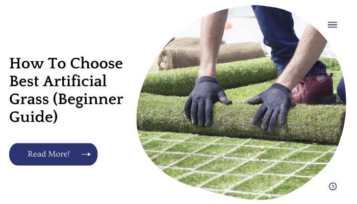 How To Choose Best Artificial Grass (Beginner Guide)