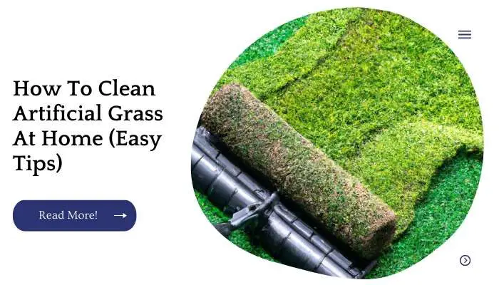 How To Clean Artificial Grass At Home (Easy Tips)
