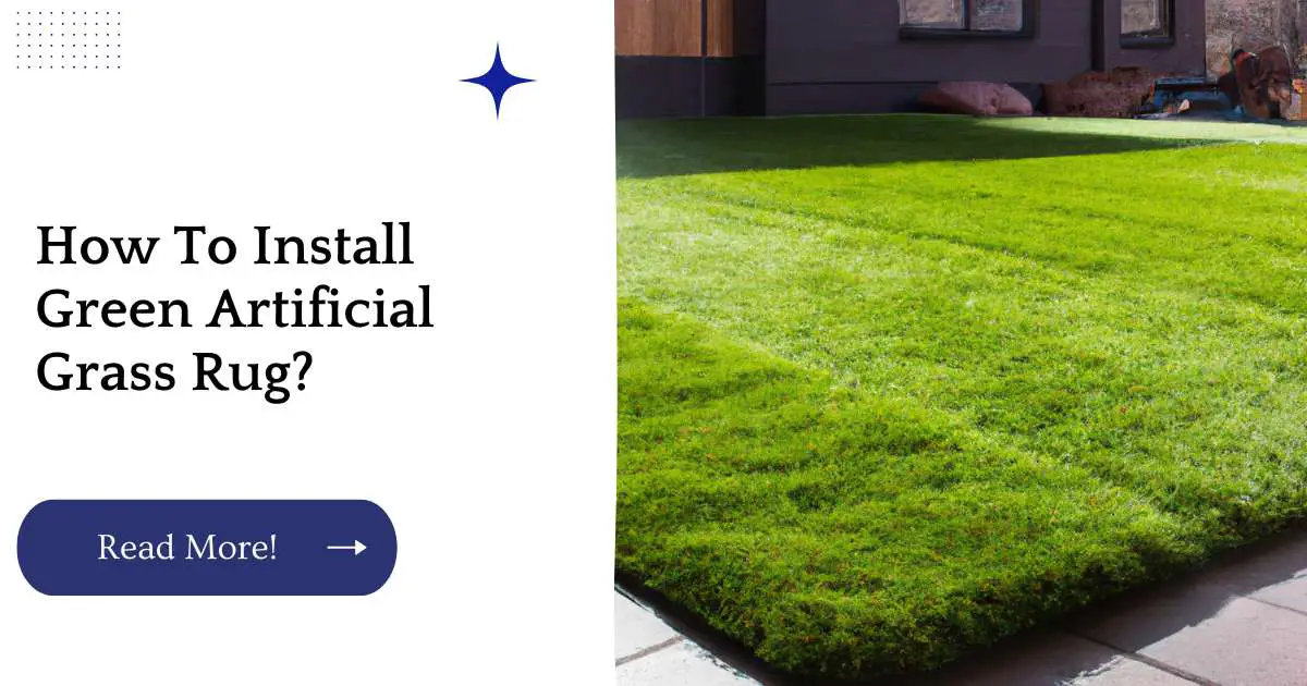 How To Install Green Artificial Grass Rug?