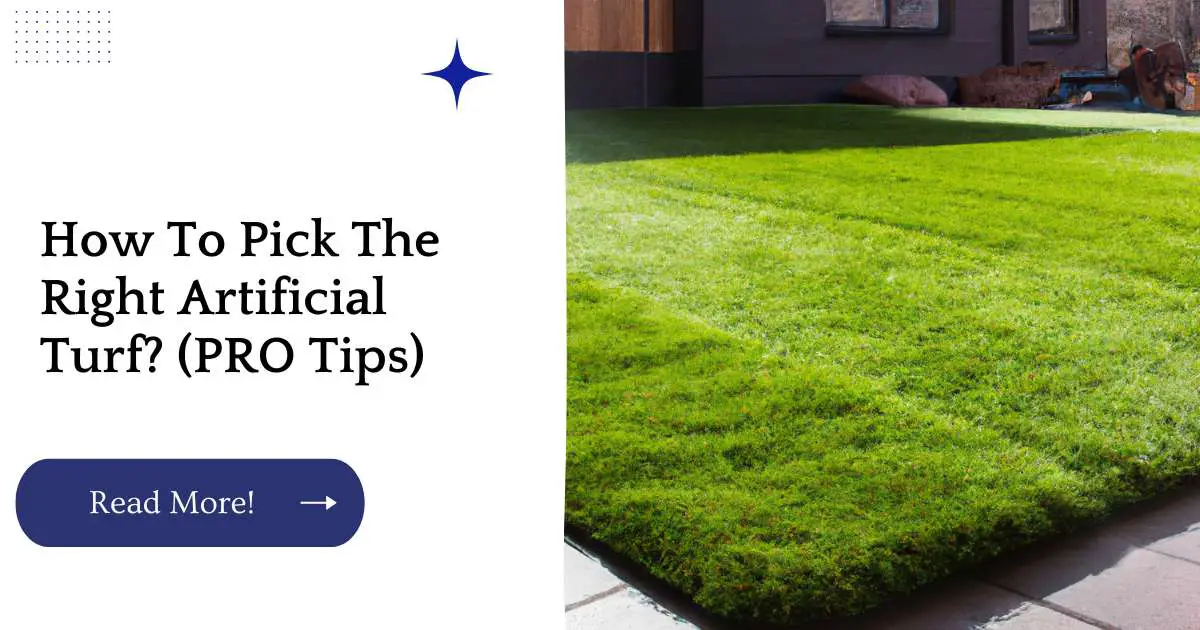 How To Pick The Right Artificial Turf? (PRO Tips)