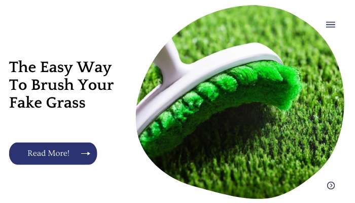 The Easy Way To Brush Your Fake Grass
