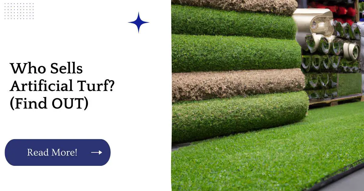 Who Sells Artificial Turf? (Find OUT)